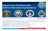 Driven by… Department of Joint Additive Manufacturing …...Ms. Kelly Morris –Chief, Logistics R&D, Defense Logistics Agency Defense Manufacturing Conference 30 Nov 2016 ... LtCol