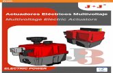 Actuadores Eléctricos Multivoltaje Multivoltage Electric ... · the reversibles electric actuators for the operation and control of the valves. J.J. BCN INTERNACIONAL, S.A. supported
