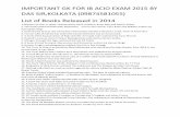 IMPORTANT GK FOR IB ACIO EXAM 2015 BY DAS SIR,KOLKATA … · 2019-09-08 · IMPORTANT GK FOR IB ACIO EXAM 2015 BY DAS SIR,KOLKATA (09874581055) List of Books Released in 2014 1.50