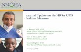 Annual Update on the HRSA UDS Sealants Measure · 1/5/2018  · Dental Sealants Measure for UDS 2017 2017 UDS Manual •UDS Reporting Consideration: •Include dental visits with