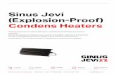 Sinus Jevi (Explosion-Proof) Condens Heaters · 2017-05-05 · Sinus Jevi (Explosion-Proof) Condens Heaters Heating elements for dehumidification of sealed switchboards and control
