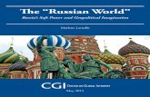 The “Russian World” · The term “Russian World” was used in medieval accounts to define ancient Rus. It can be traced to the 11th century in the writings of Russian Grand