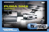 PUMA SMX series - Dormac CNC Solutions...PUMA SMX series, Doosan’s next generation Multi-tasking Turning Center, features high productivity, high precision and easy operation. By
