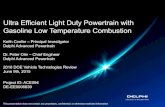 Ultra Efficient Light Duty Powertrain with Gasoline Low ...Ultra Efficient Light Duty Powertrain with Gasoline Low Temperature Combustion This presentation does not contain any proprietary,