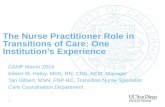 The Nurse Practitioner’s Role in Transitions of … Conference...1 The Nurse Practitioner Role in Transitions of Care: One Institution’s Experience CANP March 2014 Eileen M. Haley,