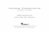 Minor Prophets - Steinbach Bible College · PDF file 6 Minor Prophets How to Teach the Minor Prophets – and ENJOY it! If the prospect of teaching the Minor Prophets has you sweating,