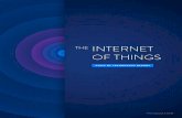 INTERNET OF THINGS · 2018-06-02 · analysis, discovering trends and patterns that can create value for customers. 1. Inside the Internet of Things (IoT), August 21, 2015, Deloitte