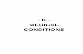 - K - MEDICAL CONDITIONS · • Registered nurses utilize IHCPs to communicate nursing care needs to administrators, staff, students, and parents. • The IHCP will create a safer