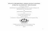 PLATE BENDING ANALAYSIS USING FINITE ELEMENT METHOD · PLATE BENDING ANALAYSIS USING FINITE ELEMENT METHOD ... CHAPTER 1 INTRODUCTION Finite element method has emerged as a very important