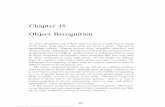 Chapter 15 Object Recognitionr1k/MachineVisionBook/Machine...Chapter 15 Object Recognition An object recognition system finds objects in the real world from an image of the world,