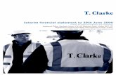 Interim financial statement to 30th June 2006 · Interim financial statement to 30th June 2006 T.Clarke plc Electrical Engineers and Contractors Registered Office: Stanhope House,