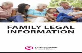 Family legal inFormation · Our specialist lawyers will provide tailored and plain speaking advice whenever required to assist you in making informed and well-reasoned decisions for