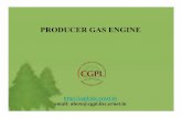 PRODUCER GAS ENGINE - ERNETcgpl.iisc.ernet.in/.../EGM/4_producergasengine-egm.pdf · Gas Engine option Diesel/LDO/FONo Fossil fuel Gas Engine Producer gas 100% energy from gasifier