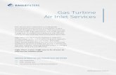 Gas Turbine Air Inlet Services - Eagle Filterseaglefilters.fi/files/eagle_filters_services.pdf · Gas Turbine Air Inlet Services Over 20 plus years’ experience in providing fully