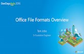 Office File Formats Overviewdownload.microsoft.com/download/0/F/1/0F1B141A-9C69-4BEA...2016/04/20  · Office File Formats Overview Sr Escalation Engineer Tom Jebo Agenda •Microsoft