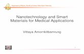 Nanotechnology and Smart Materials for Medical Applications · 3 ˘ ˇ Nanotechnology We are at the point of connecting machines to individual cells Cells thousands of nm DNA ~2.5