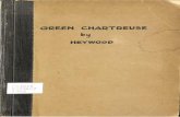 GREEN CHARTREUSE - University of Hawaii · 2017-05-24 · GREEN CHARTREUSE OTE: In this description of the stage setting right and left are the right and left o( the audience as they