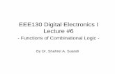 EEE130 Digital Electronics I Lecture #6 · •A decoder is a digital circuit that detects the presence of a specified combination of bits (code) on its inputs and indicates the presence