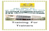 Training For Trainers · SYNOPSIS Training has been recognized as an integral component for facilitating the development process by creating awareness, improving skills, bringing