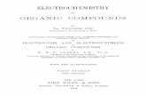 ELECTROCHEMISTRY ORGANIC COMPOUNDS · THE great progress which the electrochemistry of organic compounds has made in the past few years rendered it desirable to rearrange the whole