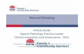 Record Keeping PPT for uploading - etouches · Record Keeping Felicity Burke Speech Pathology Practice Leader Clinical Innovation and Governance, FACS. Acknowledgements of contributors