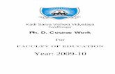 Ph. D. Course Work - Kadi Sarva Vishwavidyalaya · 2010-01-04 · Introduction: The course work for the doctoral research has been made mandatory by the U.G.C. Kadi Sarva Vishwa Vidyalaya