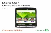 Doro 824 - Consumer Cellular 824 Quick Start Guide.pdfDoro 824 HEARING AID COMPATIBILITY Note! For hearing aid compatibility, you should turn off the Bluetooth connectivity. Your mobile