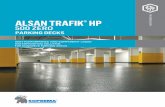ALSAN TRAFIK HP WATERPROOFING · ALSAN TRAFIK HP 525 Polyurethane-based, water-reactive, two-component, light grey waterprooﬁng membrane. WEARING COURSE AND FINISHING LAYER ALSAN
