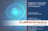 Cellphone Forensics: Applications in Discovery and ... · When Do We Need Mobile Forensics ... 3. the loss is due to a party’s failure to take reasonable steps to preserve it; 4.