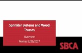 Sprinkler Systems and Wood Trusses · components industry since 1983, providing educational programs and technical information, disseminating industry news, and facilitating networking