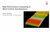 High Performance Computing in Wind Turbine Aerodynamics · High Performance Computing in Wind Turbine Aerodynamics Niels N. Sørensen Aerodynamic Design, DTU Wind Energy