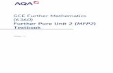 GCE Further Mathematics (6360) - mrvahora · 2014-10-23 · MFP2 Textbook– A-level Further Mathematics – 6360 4 Chapter 1: Complex Numbers 1.1 Introduction 1.2 The general complex