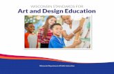 Wisconsin Standards for Art and Design pdfs/ArtDesign2019.pdfArt and design is an essential part of a comprehensive PK-12 education for all students. The knowledge, techniques, and