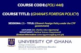 LECTURER: ( DEPARTMENT: Political Science Department ... · • For Ghana play significant role in the internal scene Nkrumah established first national airline, Ghana Airways, and