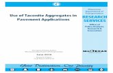 Use of Taconite Aggregates in Pavement Applications · 2012-10-23 · mix of its kind that utilized taconite aggregate as both the coarse and fine aggregates of the asphalt mix in