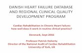 DANISH HEART FAILURE DATABASE AND REGIONAL CLINICAL ... · • Heart failure specific admissions significantly reduced (RR 0.61) and improvement in HRQL (MLWHF) • The cost-effectiveness