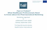 Fact or Fiction? What Healthcare Professionals Need to ...haiweb.org/wp-content/uploads/2017/02/Workshop-Galway_presentation.pdf · Fact or Fiction? What Healthcare Professionals