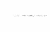 U.S. Military Power · 2018-01-13 · 304 2018 Index of U.S. Military Strength annual defense budget request is submitted allies, on familiar or strange terrain, or with a large,
