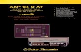 AXP 64 C AT - Extron · 2014-08-22 · Introduction The Extron AXP 64 C AT is an audio expansion processor with six mic/line inputs and four line outputs for remote connectivity to