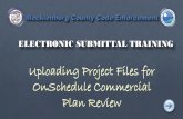 ELECTRONIC SUBMITTAL TRAINING · 2019-06-28 · Before submitting project files, it is important that you understand the minimal submittal requirements for formatting and packaging
