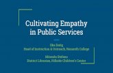 Cultivating Empathy in Public Services Conf. Materials/ASLS_Cultivating_Empathy_in_Public...Dr Brené Brown is a research professor and best-selling author of "Daring Greatly: How