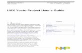i.MX Yocto Project User's GuideThere are several documents on the Yocto Project home page that describe in detail how to use the system. To use the basic Yocto Project without the