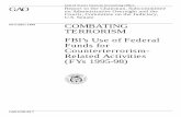 GGD-99-7 Combating Terrorism: FBI's Use of Federal Funds ... · Funds for Counterterrorism-Related Activities (FYs 1995-98) United States General Accounting Office GAO Report to the
