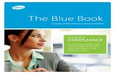 The Blue Book - Pfizer · website integrity.pfizer.com are essential resources for all colleagues. They outline Pfizer’s Policies on Business Conduct and identify the people who