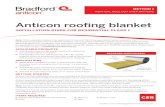 Anticon roofing blanket - Bradford Insulation · Roof cladding – to be installed in accordance with roof manufacturer’s instructions. Bradford Anticon Roofing Blanket Installation