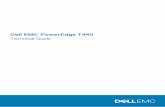 Dell EMC PowerEdge T440 Technical Guide · Compared to previous generations, the PowerEdge T440 offers faster processing power and advanced system management. The T440 system is a