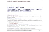 CHAPTER (CHAPTER (3 333)))) DESIGN OF LIGHTING DESIGN OF ... · DESIGN OF LIGHTING DESIGN OF LIGHTING AND AND SOCKETS SOCKETS SCHEMES SCHEMESSCHEMES 3.1 Lighting Calculation In this
