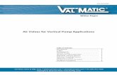 Air Valves for Vertical Pump Applications - Val-Matic …...Air Valves for Vertical Pump Applications 4 FIGURE 2. 1”‐3” Air Valve Pump service is a severe application for air