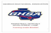 BASKETBALL OFFICIALS DEVELOPMENT CAMP Training Guide … · BASKETBALL OFFICIALS DEVELOPMENT CAMP . Training Guide Booklet . 1 . ... TRAINING MATERIAL CAMP PURPOSE The purposes of