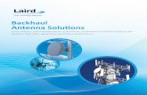 Backhaul Antenna Solutions - Richardson RFPD · Backhaul Antenna Solutions Laird designs and manufactures customized, performance-critical products for wireless and other advanced